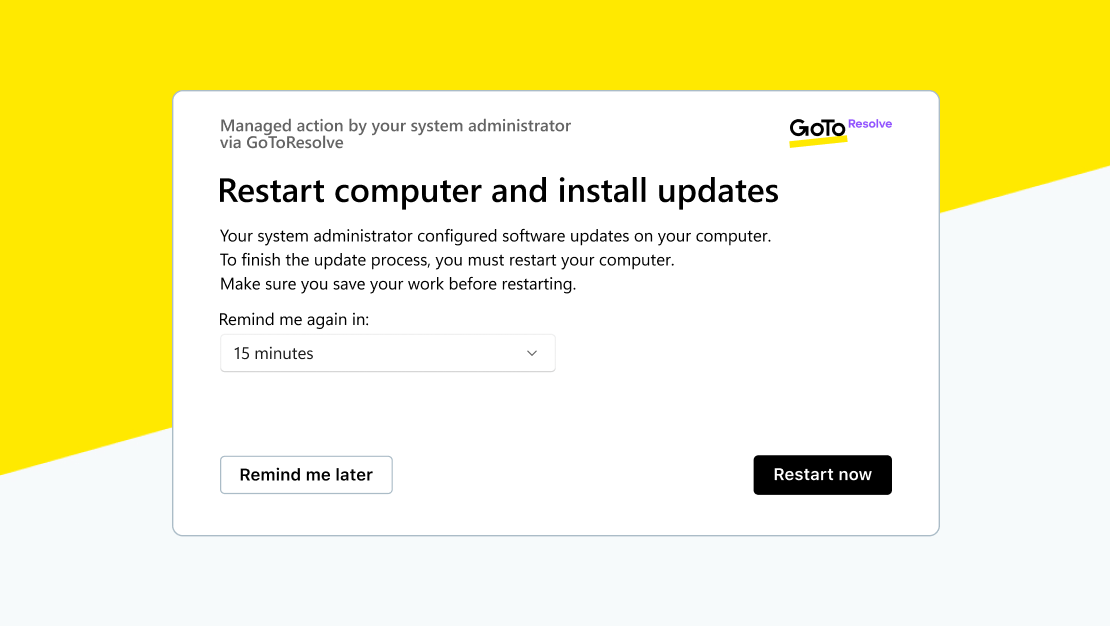 Pantalla en la que se ve un mensaje automatizado de GoTo Resolve solicitando al usuario que actualice y reinicie su ordenador.